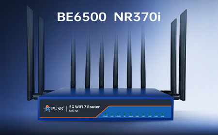 【新品】5G+WiFi7！NR370i路由器开启极速生产力，为高密度、高容量场景而生！